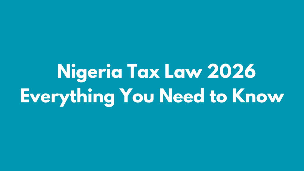 Nigeria Tax Law 2026